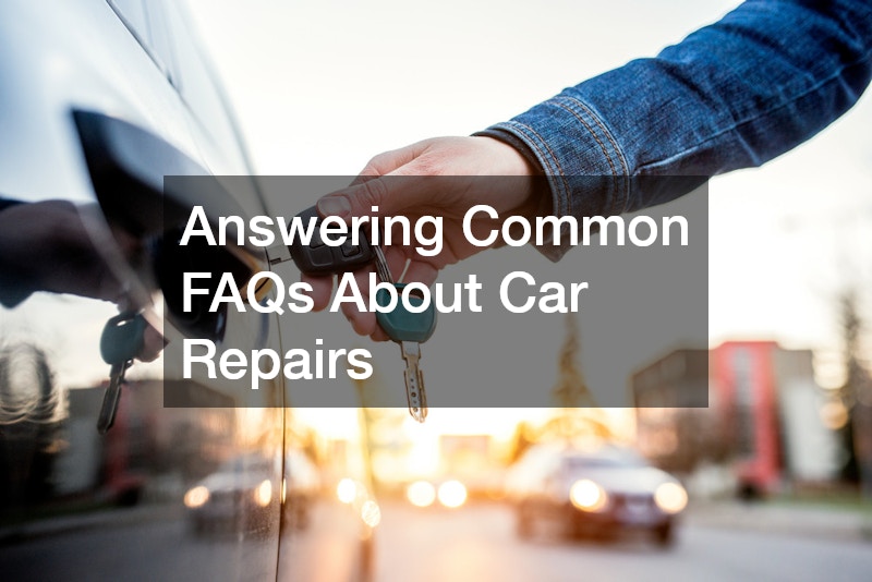 Answering Common FAQs About Car Repairs