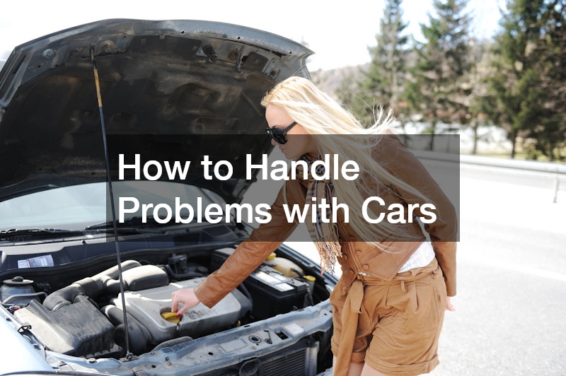 How to Handle Problems with Cars